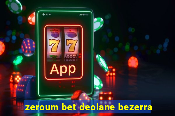 zeroum bet deolane bezerra